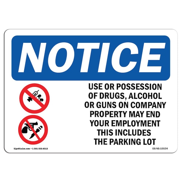 Signmission Sign, 10" H, 14" W, Rigid Plastic, NOTICE Drugs Alcohol Or Guns May End Employment Sign, Landscape OS-NS-P-1014-L-15534 - main